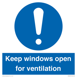 Keep windows open for ventilation